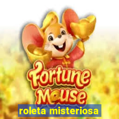 roleta misteriosa